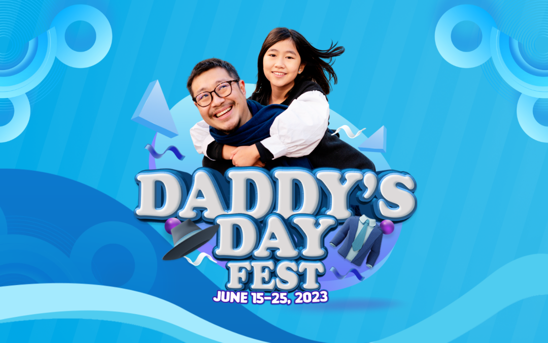 Daddy’s Day Fest at NCCC Mall VP